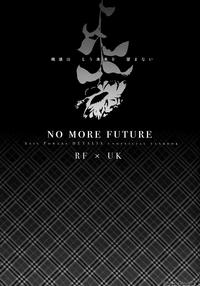 NO MORE FUTURE 1