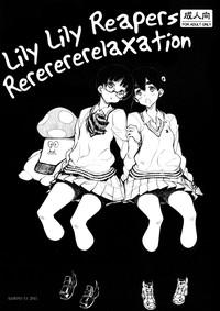 Lily Lily Reapers Rererererelaxation 2