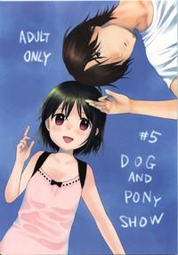 Dog and Pony SHOW #5 1