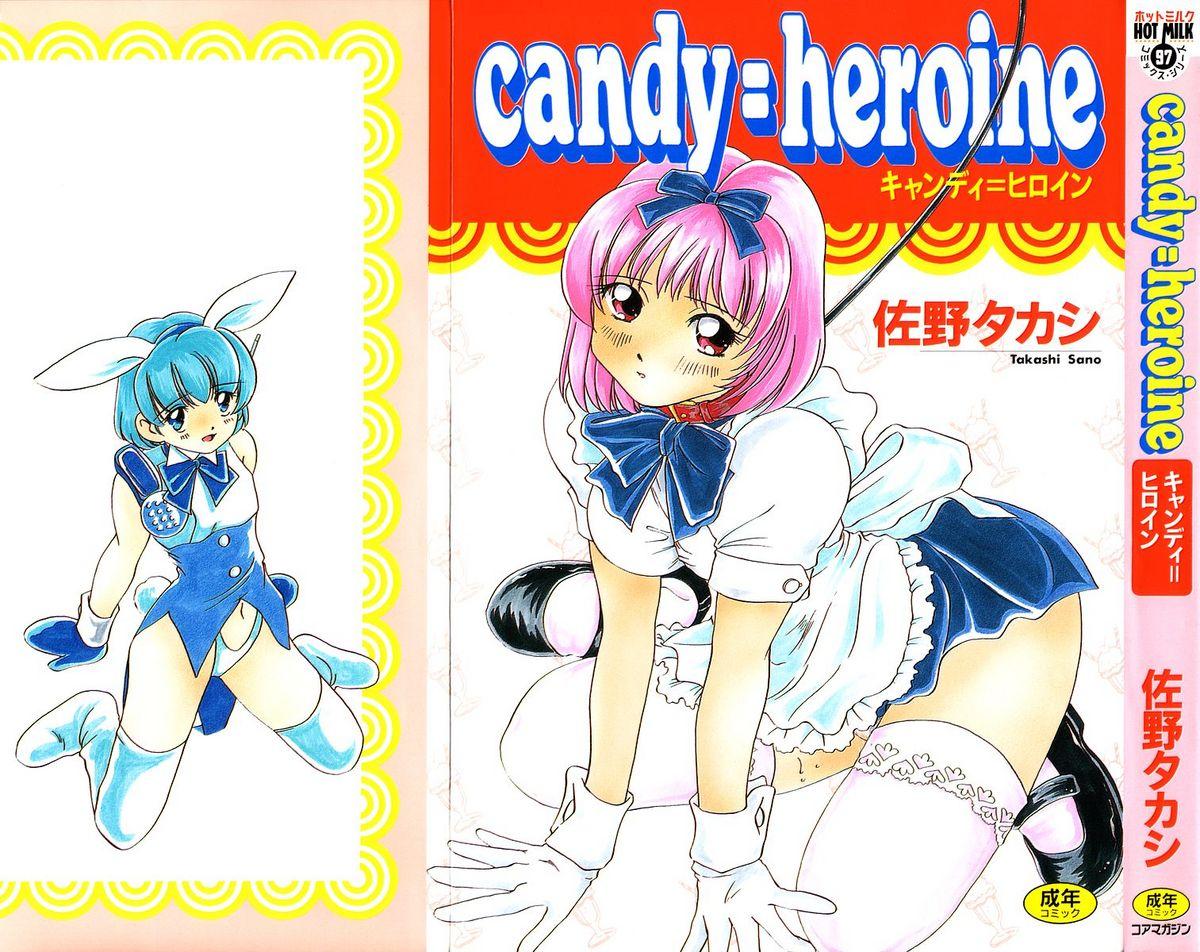 Candy = Heroine 0