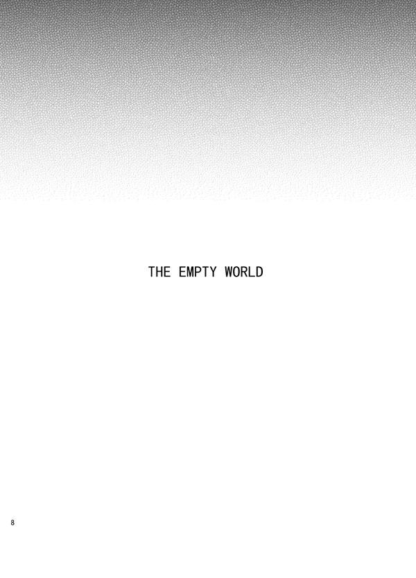 THE EMPTY WORLD 6