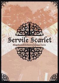 Servile Scarlet 2