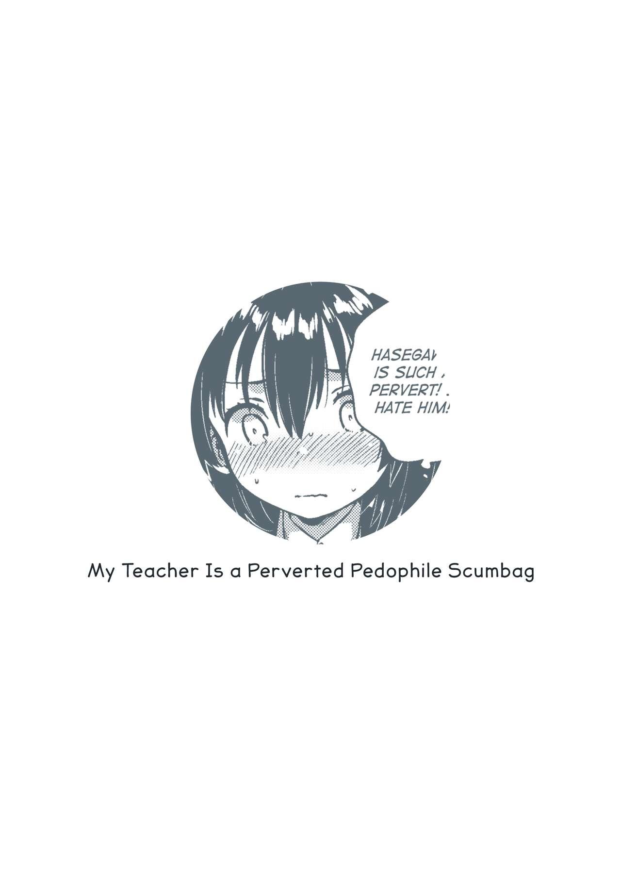 Sensei wa Lolicon de Hentai no Kuzu | My Teacher Is a Perverted Pedophile Scumbag 33