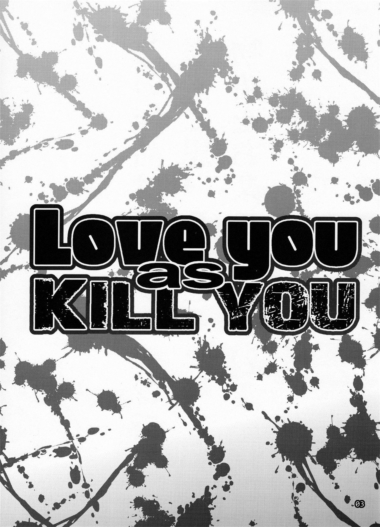 Love you as KILL YOU 2