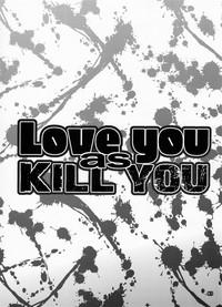 Love you as KILL YOU 3