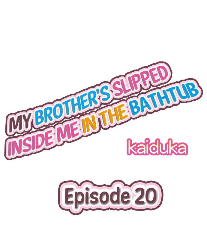 My Brother's Slipped Inside Me in The Bathtub 19