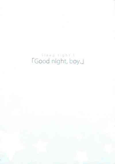 Good night, boy 1