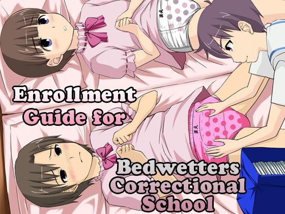 Onesho Kyousei Gasshukusho Nyuuen Annai | Enrollment Guide for Bedwetters Correctional School 0
