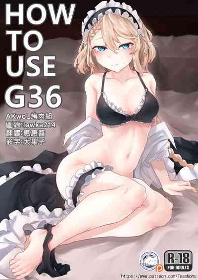 How To Use G36 1
