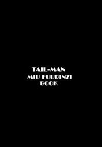 TAIL-MAN MIU FUURINNZI BOOK 1