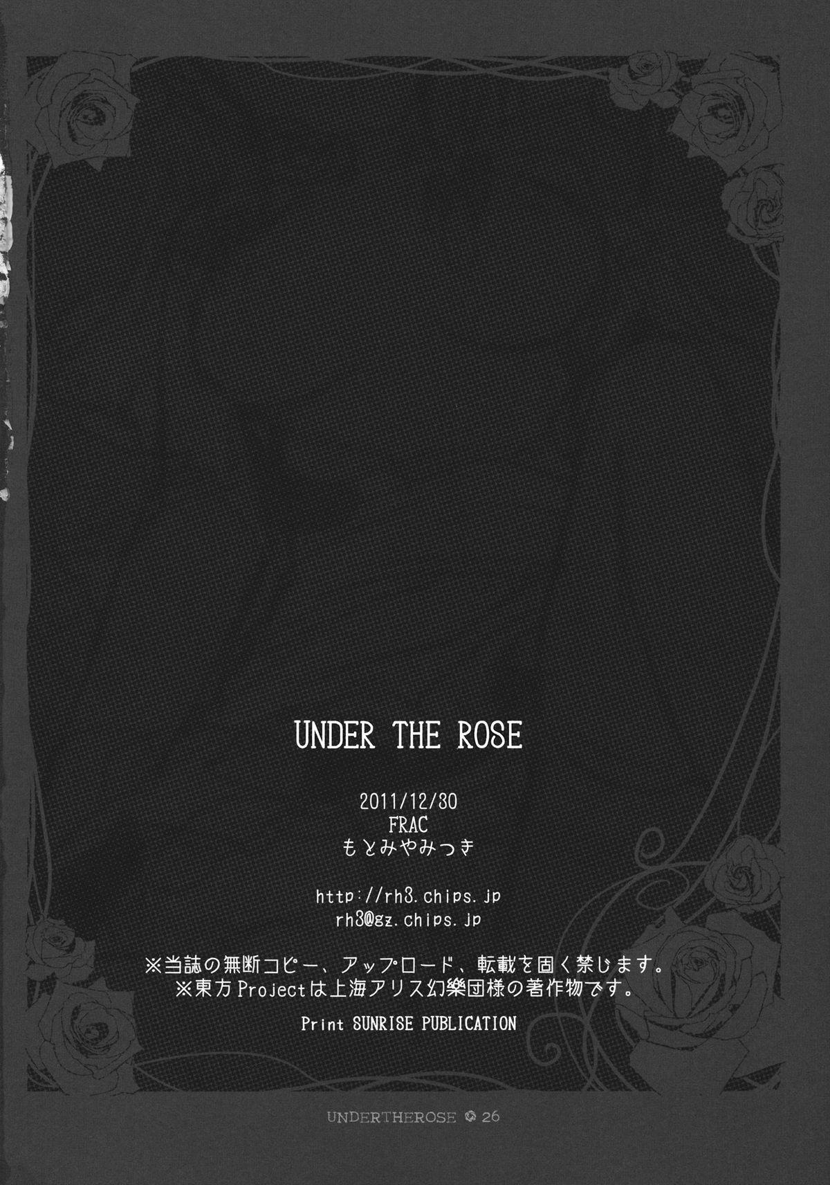 UNDER THE ROSE 25