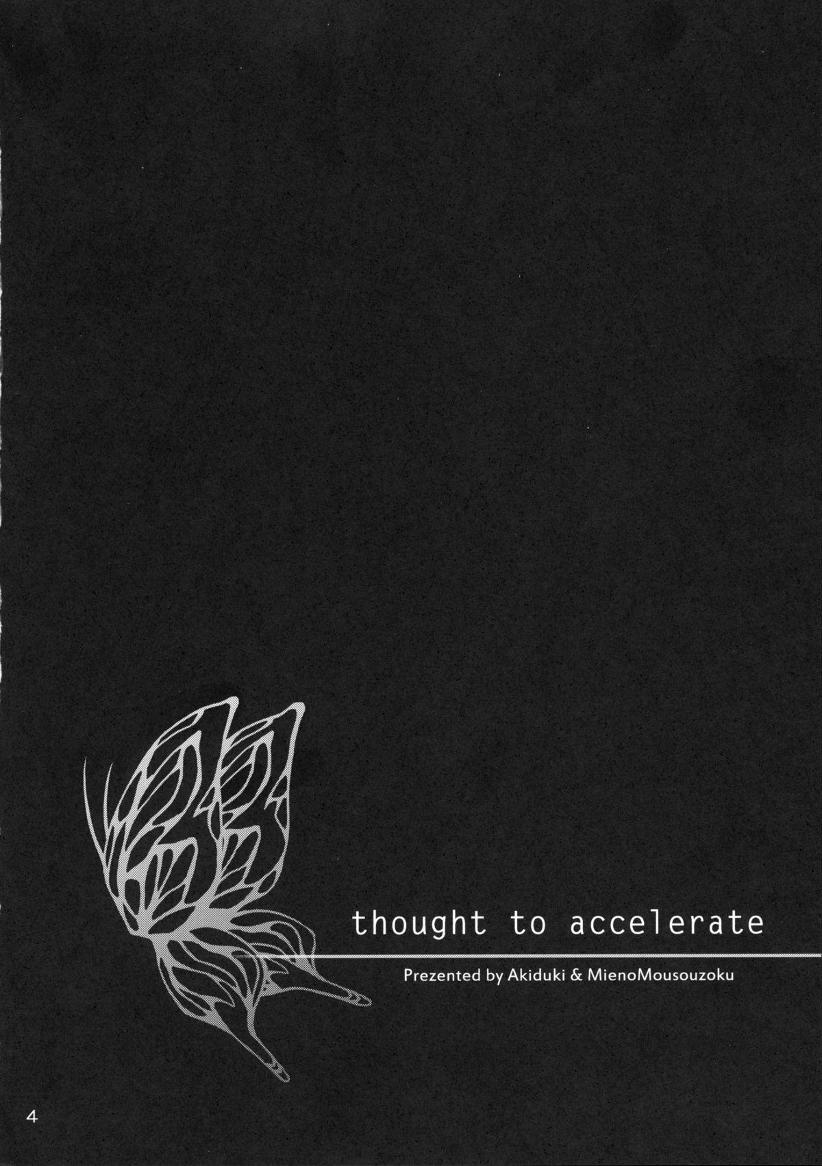 thought to accelerate 3