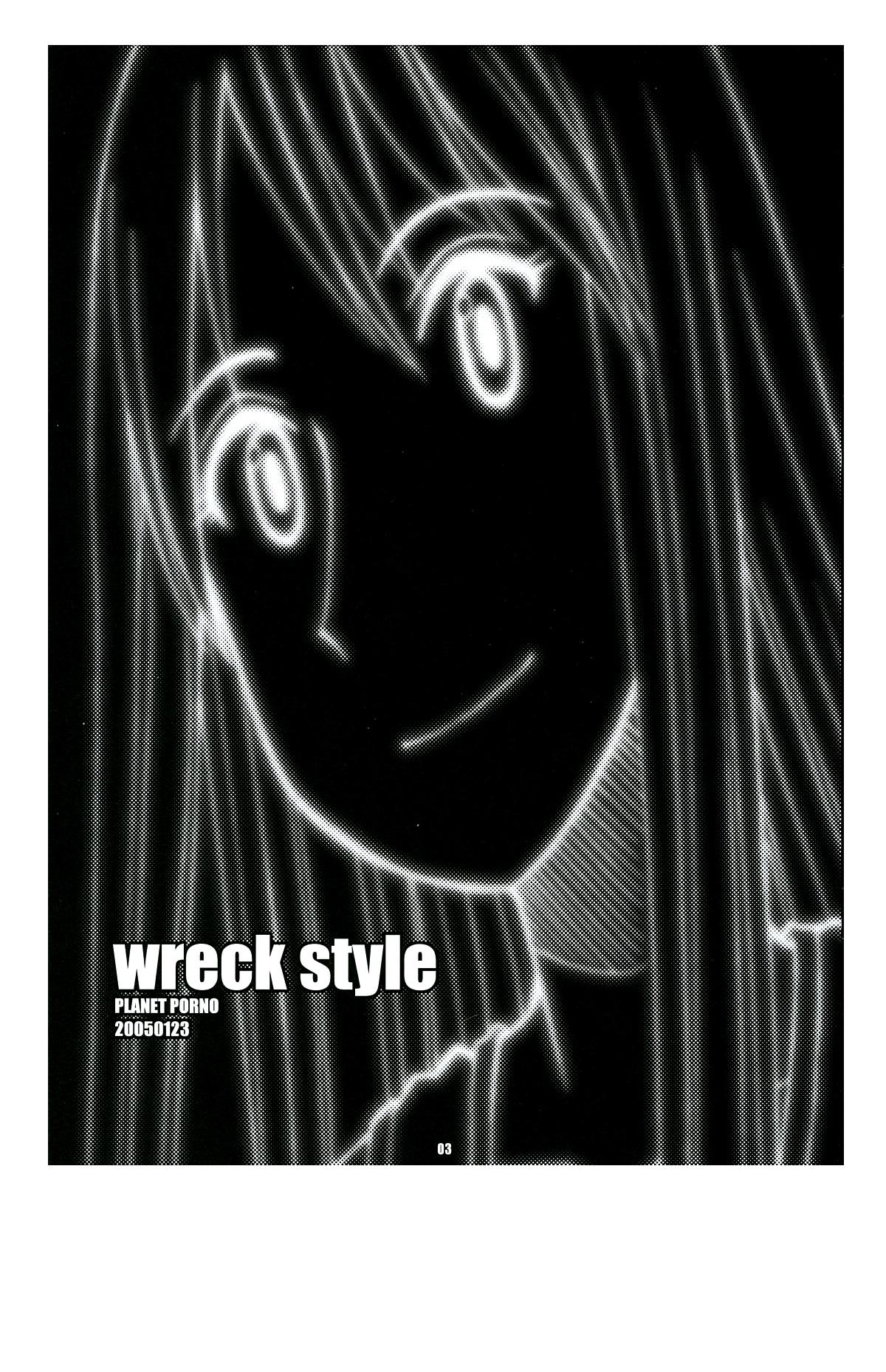 WRECK STYLE 1