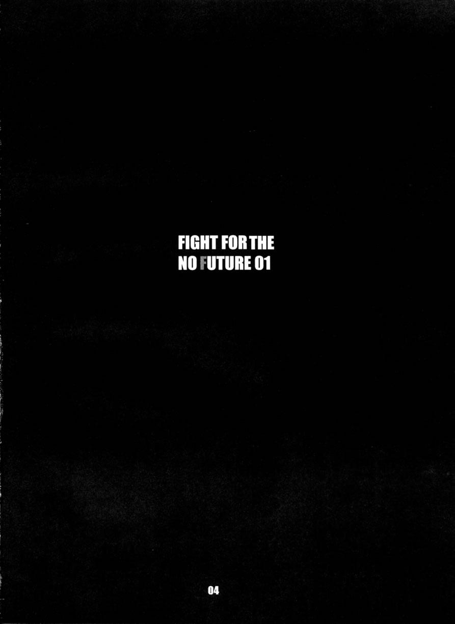 FIGHT FOR THE NO FUTURE 01 2
